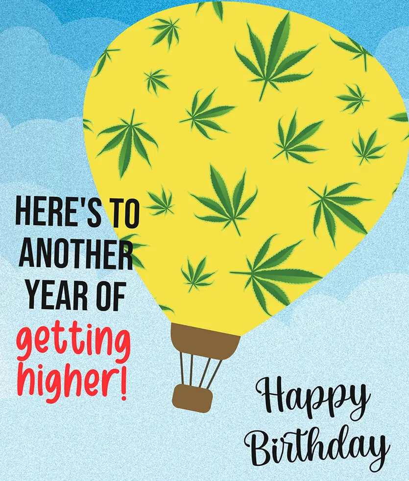 Here’s To Another Year Of Getting Higher!