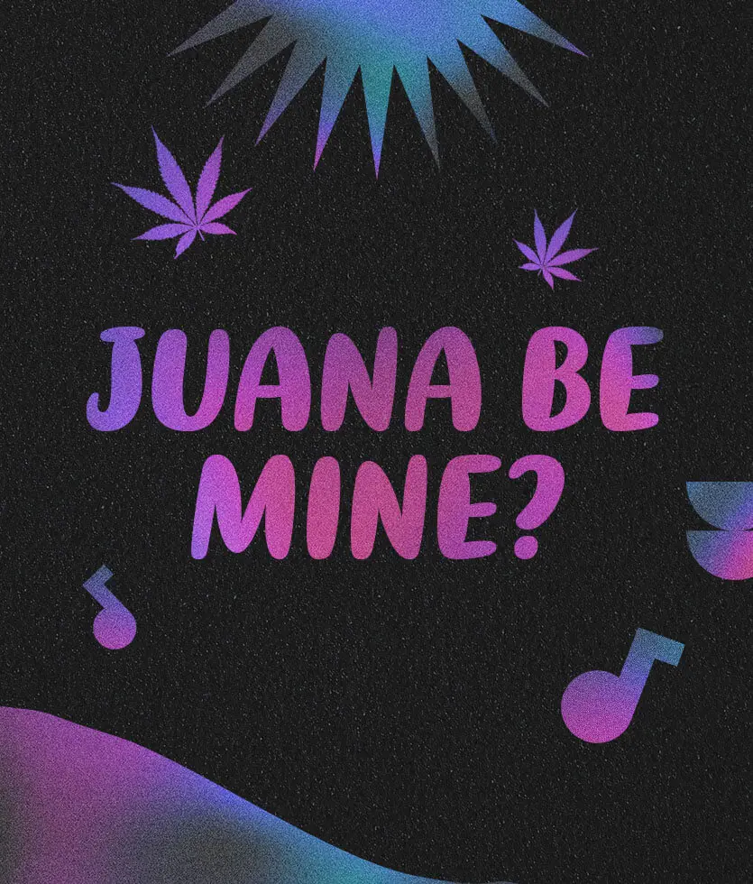 Juana be mine?