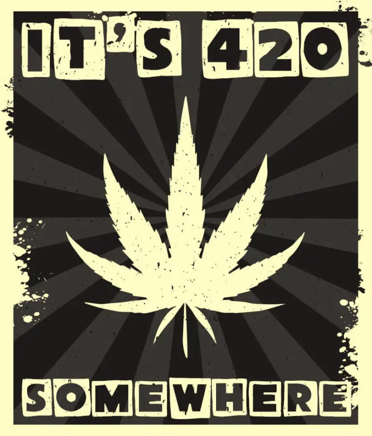 It’s 420 Somewhere