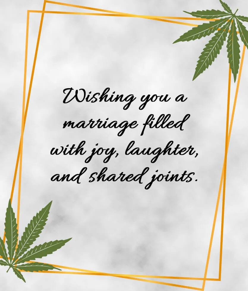 420 eCard - Weeding wishing you a marriage filled with joy, laughter and shared joints