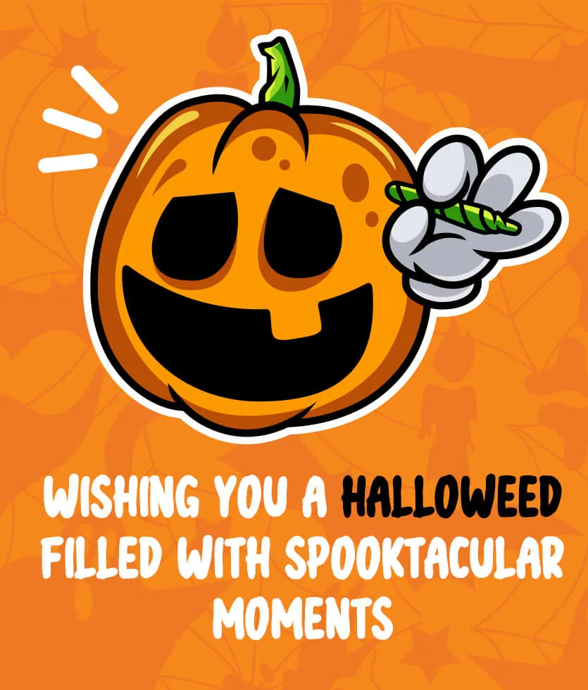 420 eCard - Halloween wishing you halloweed filled with spooktacular moments