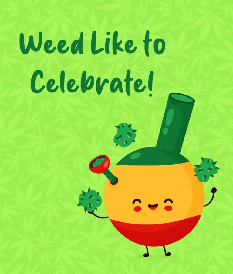 Weed like to celebrate!