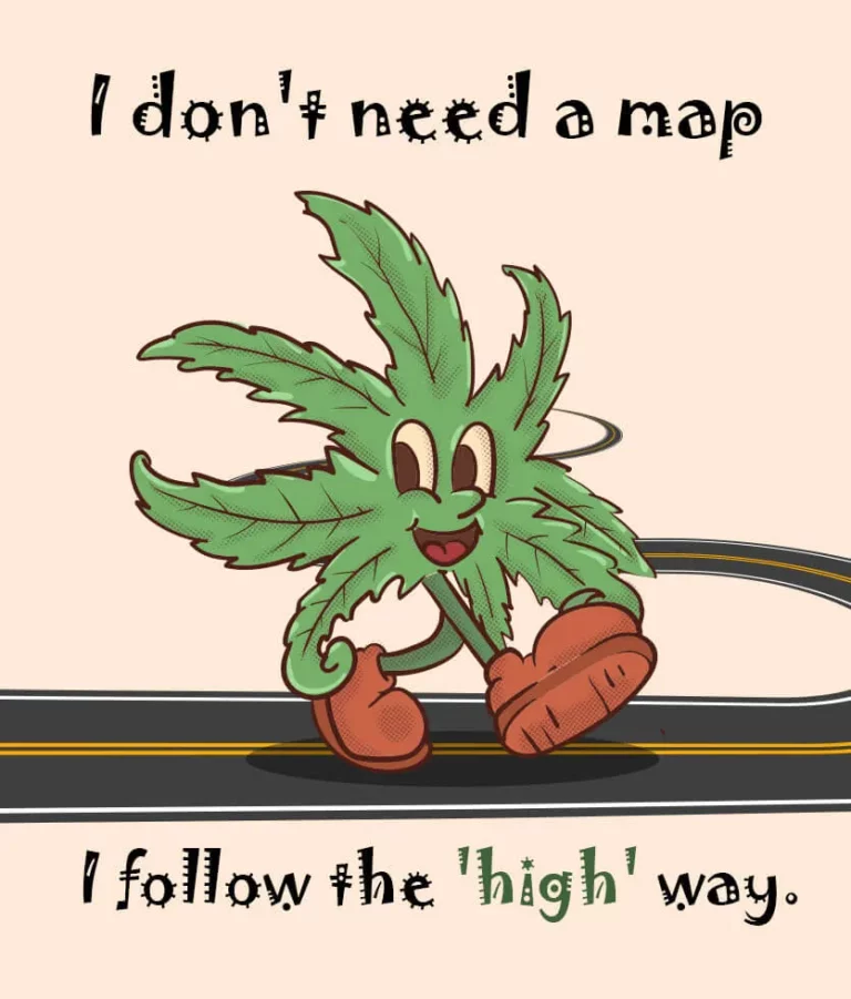 I don’t need a map, I follow the ‘high’ way.