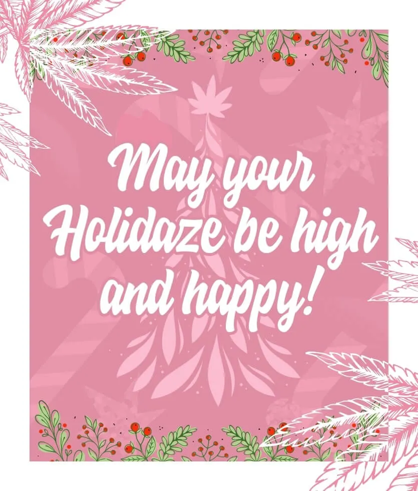 420 eCard - Christmas may your holidaze be high and happy