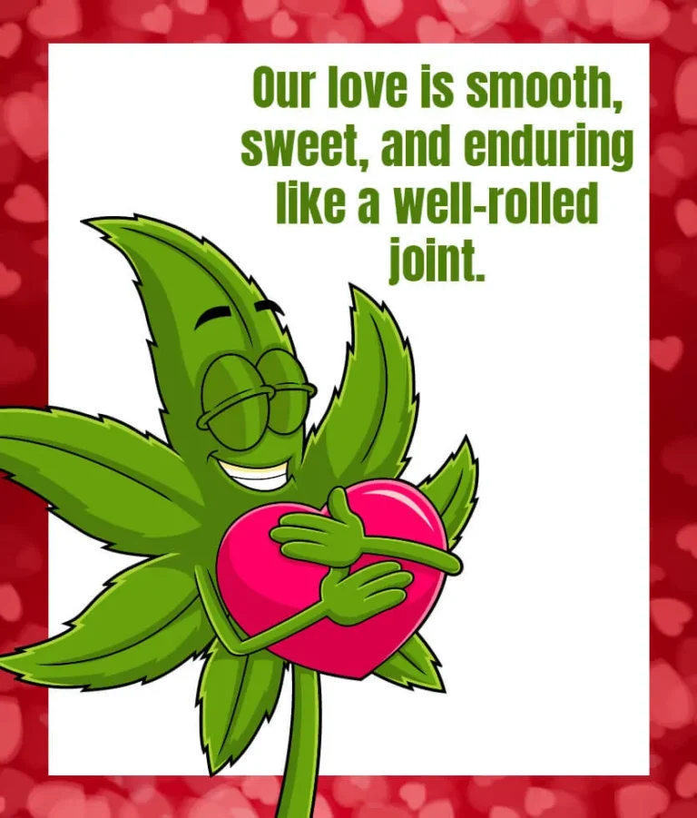 Love like a well-rolled joint